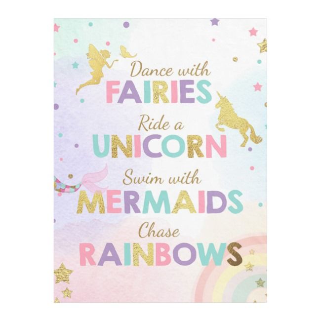 a poster with unicorns, rainbows and stars on the bottom reads dance with fairiess ride a unicorn swim with mermaids chase rainbows