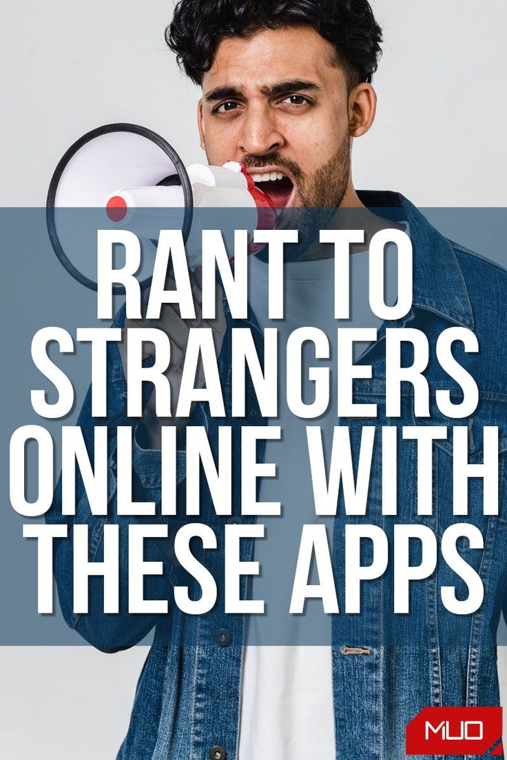 a man holding a megaphone with the words rant to strangers online with these apps