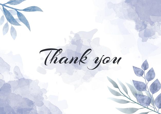 the words thank you are written in black ink on a watercolor background with blue leaves