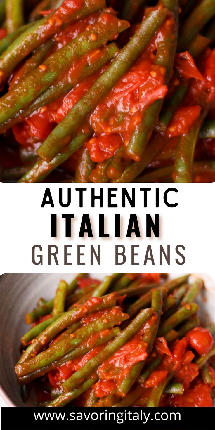 green beans covered in red sauce with the words authentic italian green beans on top and bottom