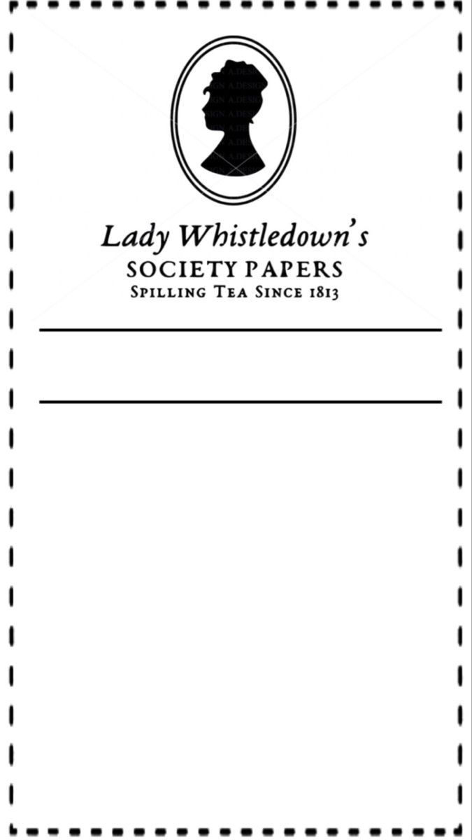 the lady whistledown's society papers, which are printed in black and white