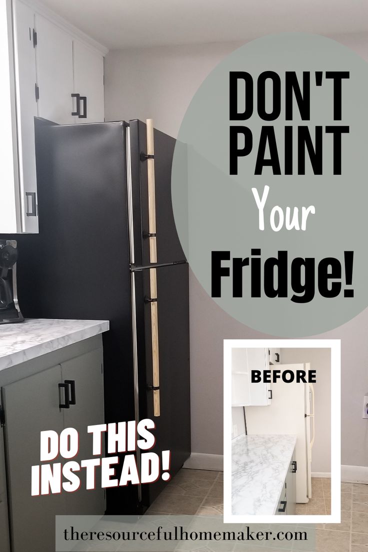 a refrigerator with the words don't paint your fridge do this instead