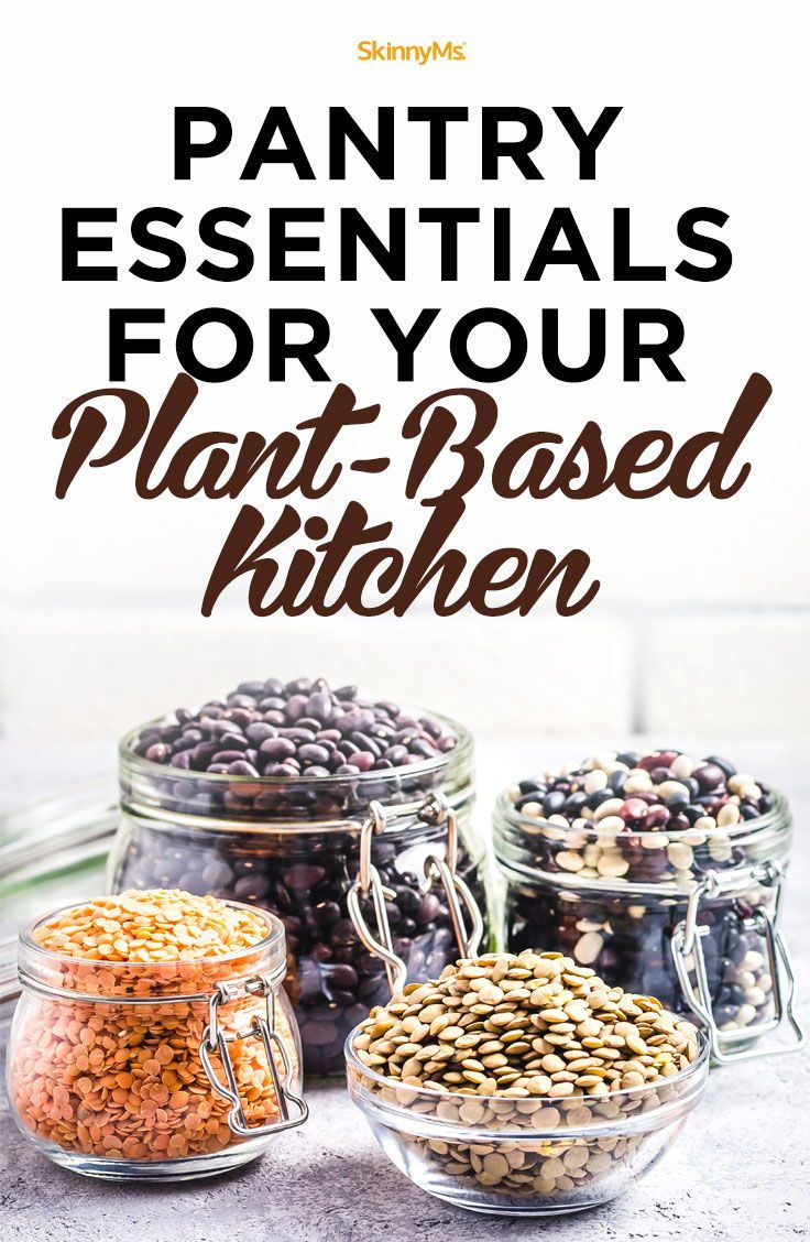 pantry essentials for your plant - based kitchen