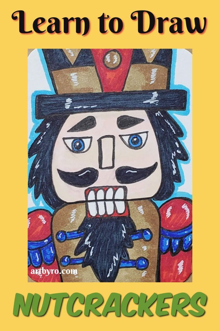 a nutcracker with the words learn to draw on it and an image of a man