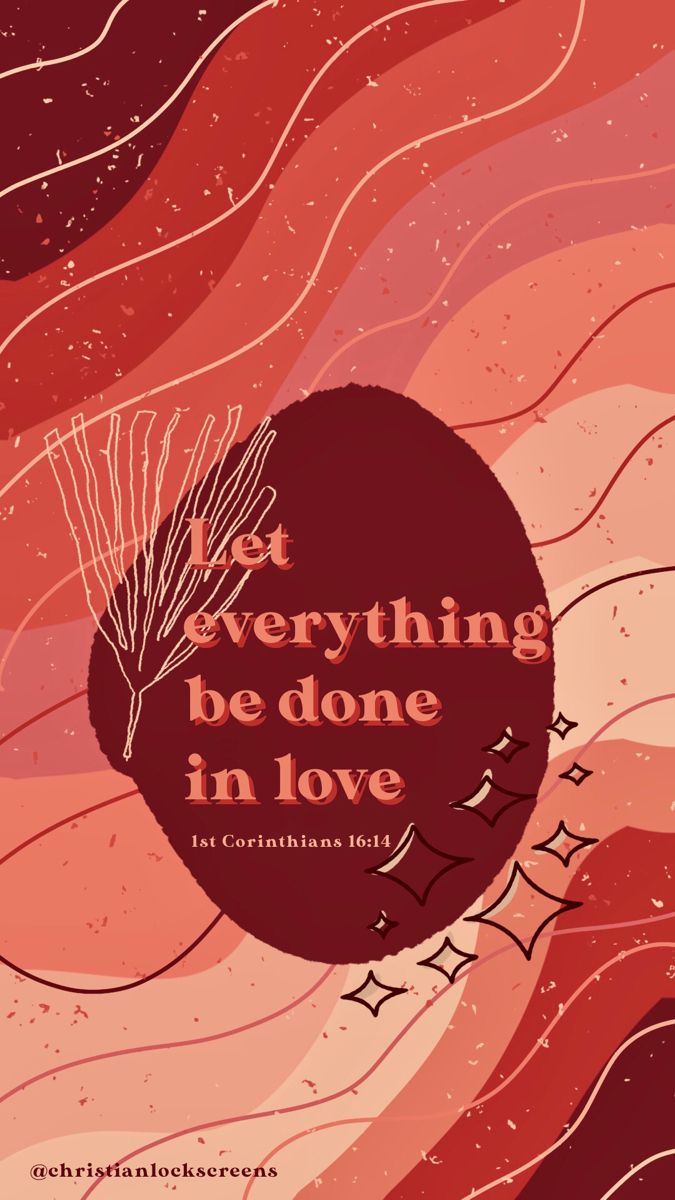 a poster with the words, not everything be done in love and an abstract background