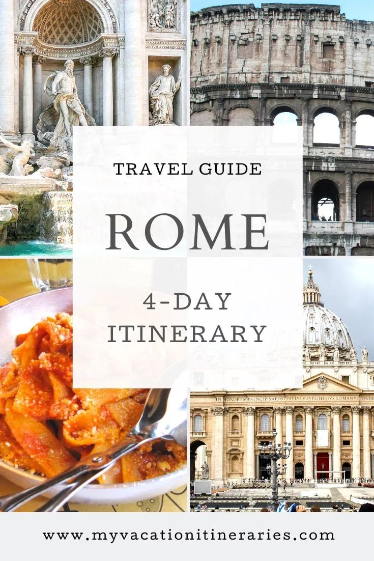 the collage of rome with text that reads travel guide rome 4 - day itinerary