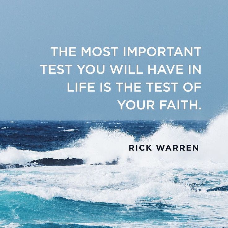 the most important test you will have in life is the test of your faith