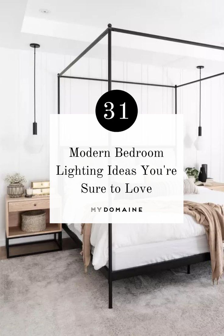 a white bed with the text 31 modern bedroom lighting ideas you're sure to love