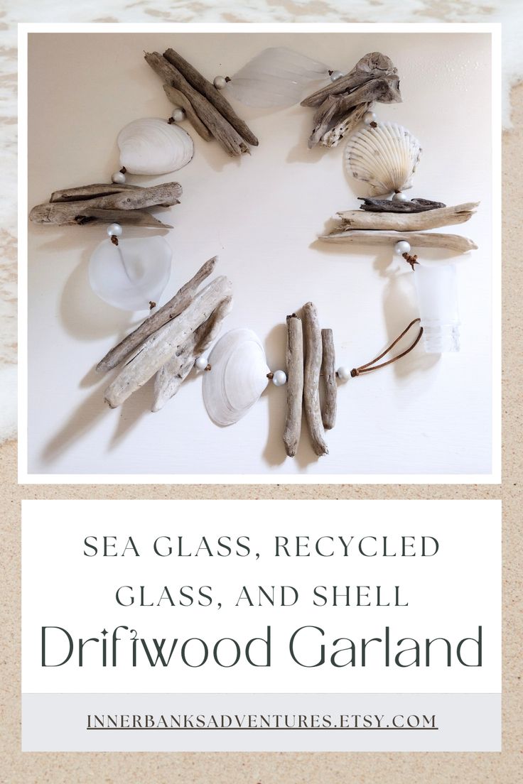 sea glass, recycled glass and shell driftwood garland on the beach with text overlay that reads sea glass, recycled glass and shell driftwood garland