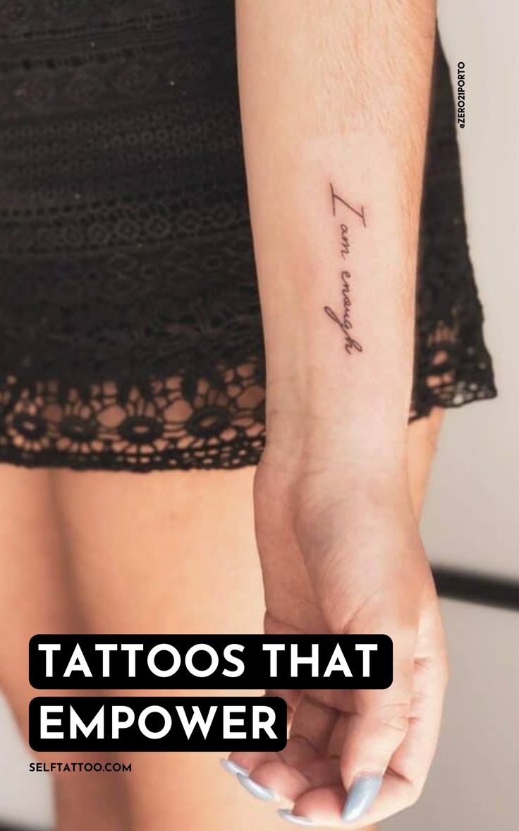 a woman's arm with the words tattoos that empower on it