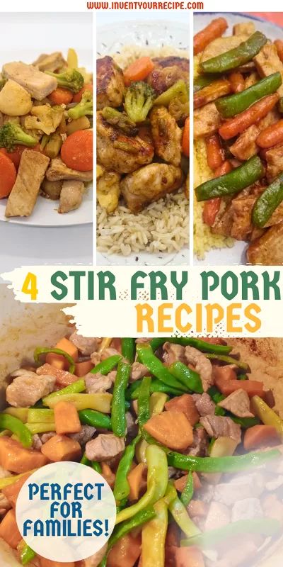 four different pictures of stir fry pork and veggies in various dishes with the words, 4 stir fry pork recipes perfect for families