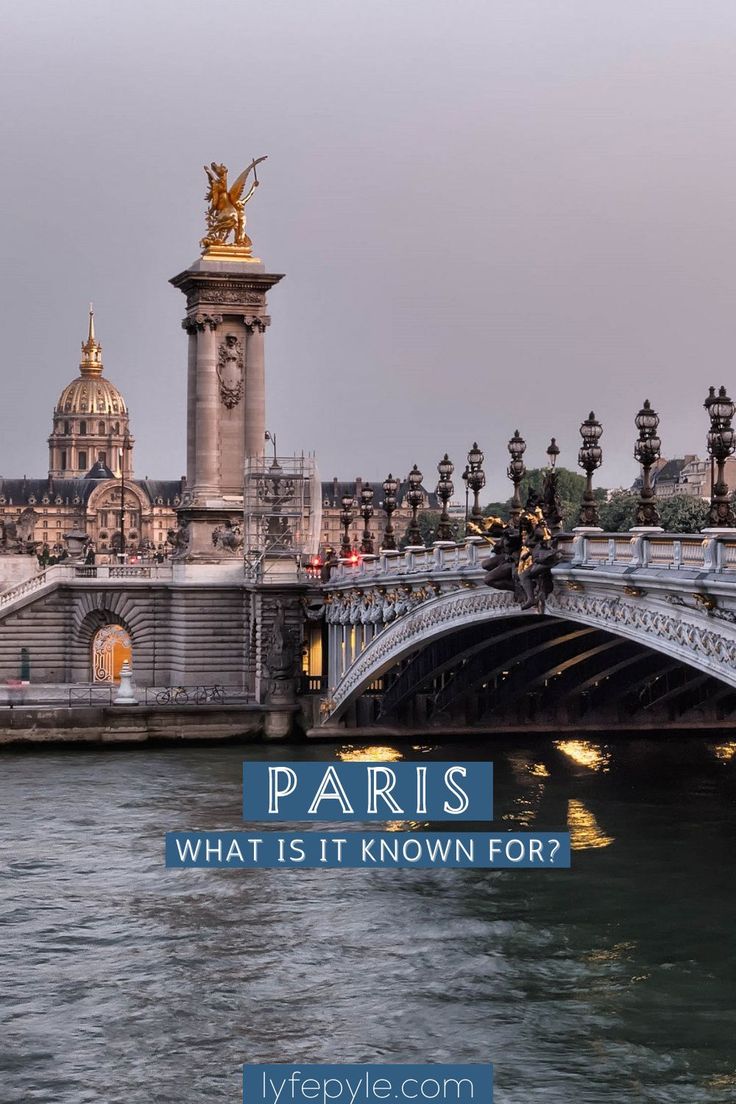 the eiffel tower in paris with text overlay that reads what is it known for?