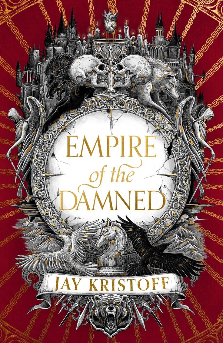 the cover to empire of the damned by jay kristoff is shown in red and gold