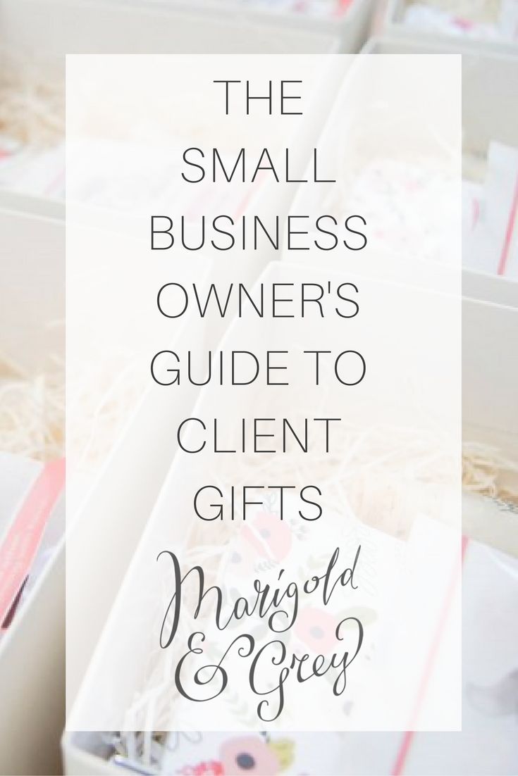 the small business owners'guide to client gifts by margola & grey, featured by top us life and style blog