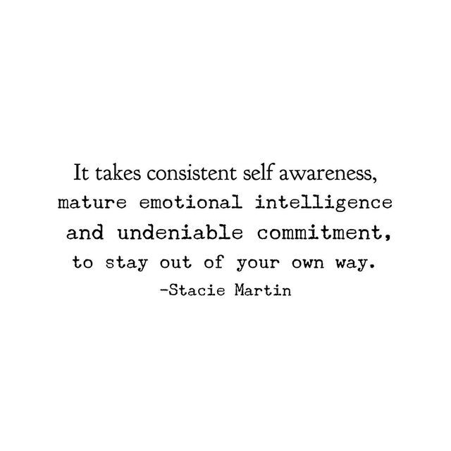 Getting In Your Own Way Quotes, Holding Myself Back Quotes, What’s Holding You Back Quotes, Go Your Own Way Quotes, Stacie Martin Quotes, Questioning Myself Quotes, Blocking Your Blessings Quotes, Being Honest With Yourself Quotes, Get Out Of Your Own Way Quotes