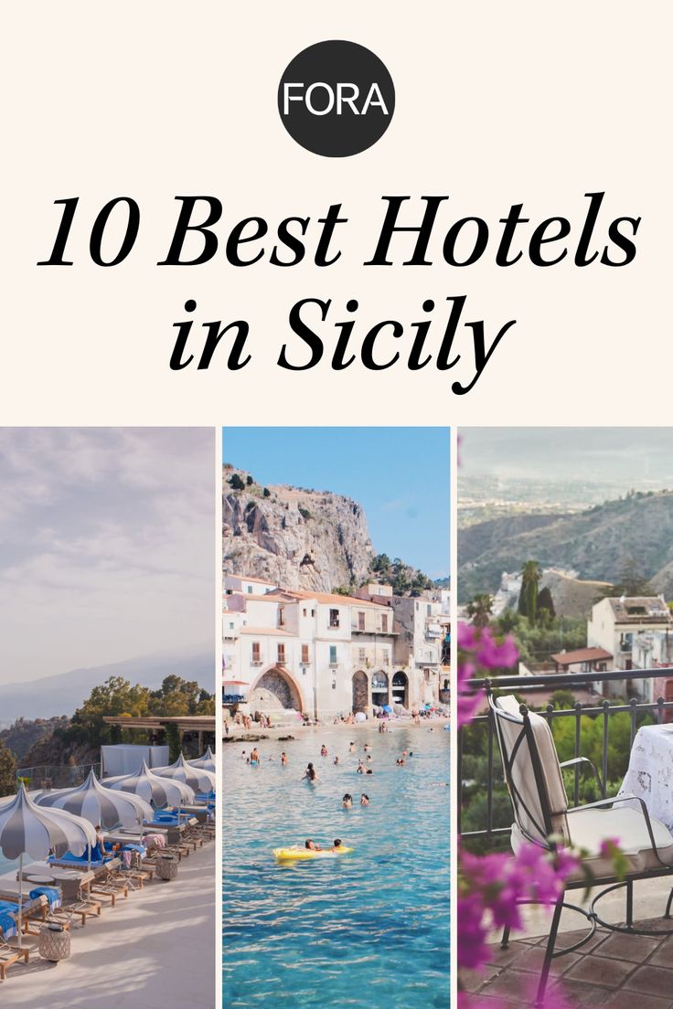 the top 10 best hotels in siciy with pictures of swimming pools and beach chairs