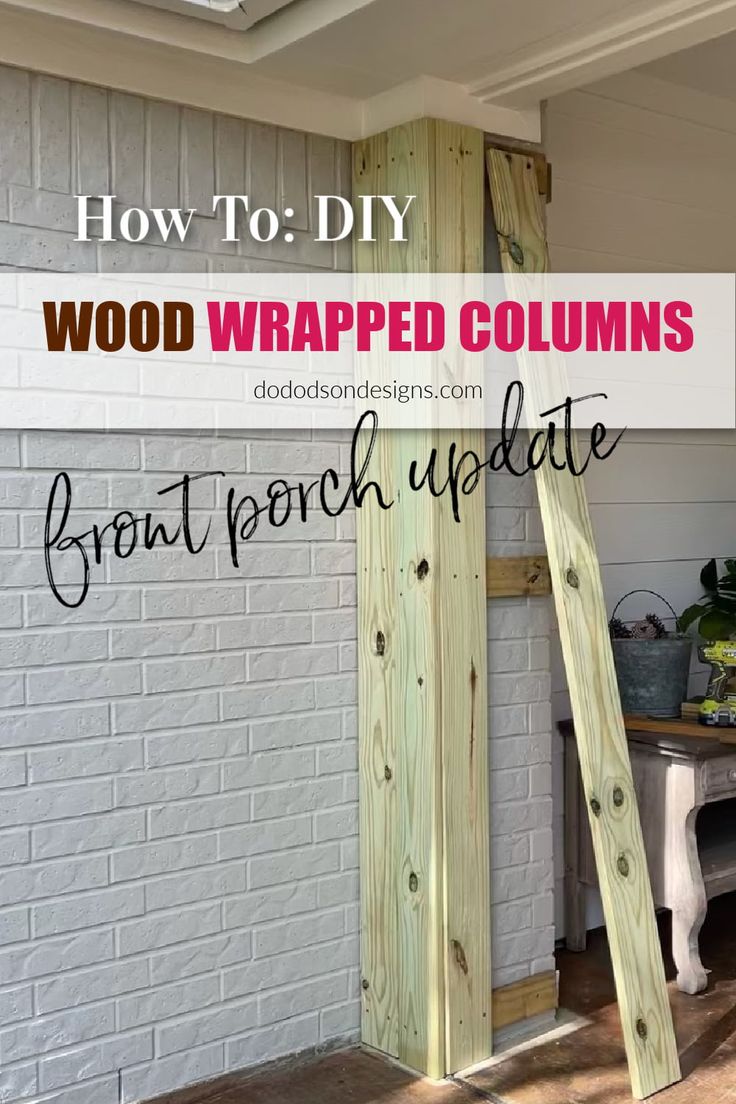 how to diy wood wrapped columns from porch update