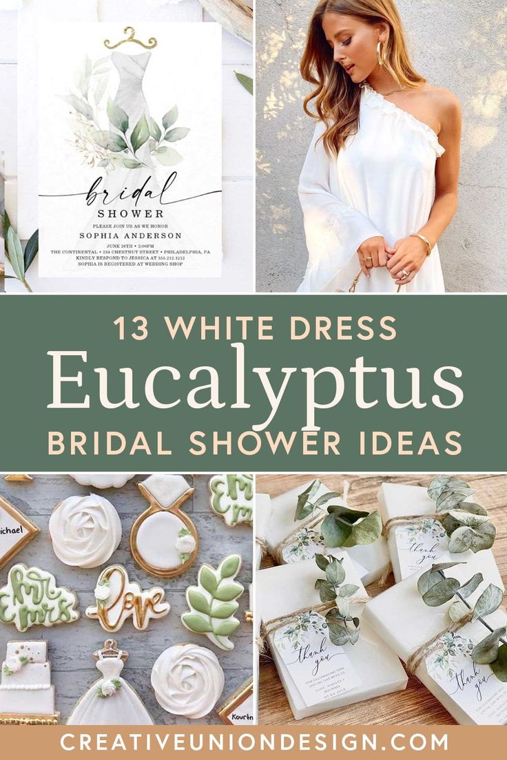 white dress eucalyptus bridal shower ideas with text overlay that reads 13 white dress eucalyptus bridal shower ideas