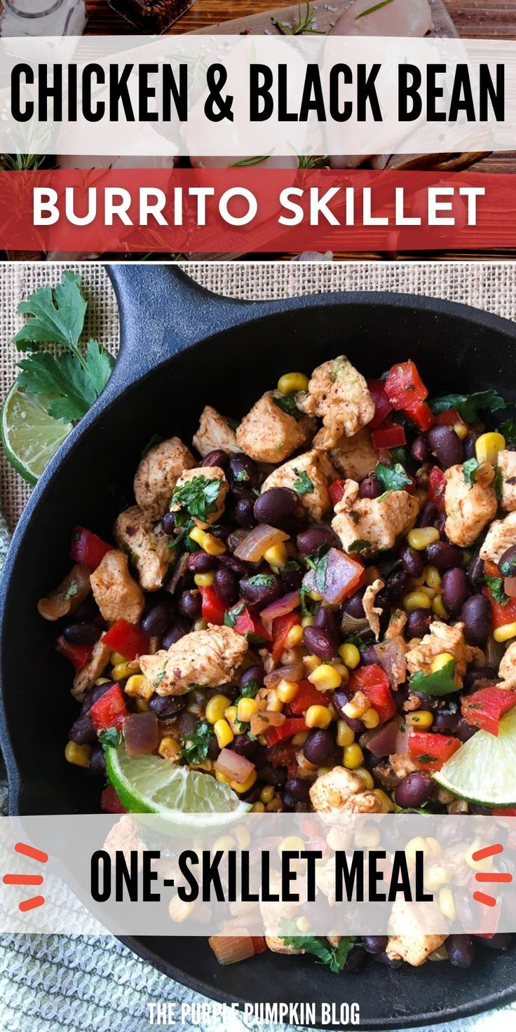 chicken and black bean burrito skillet recipe in a cast iron skillet with lime wedges on the side