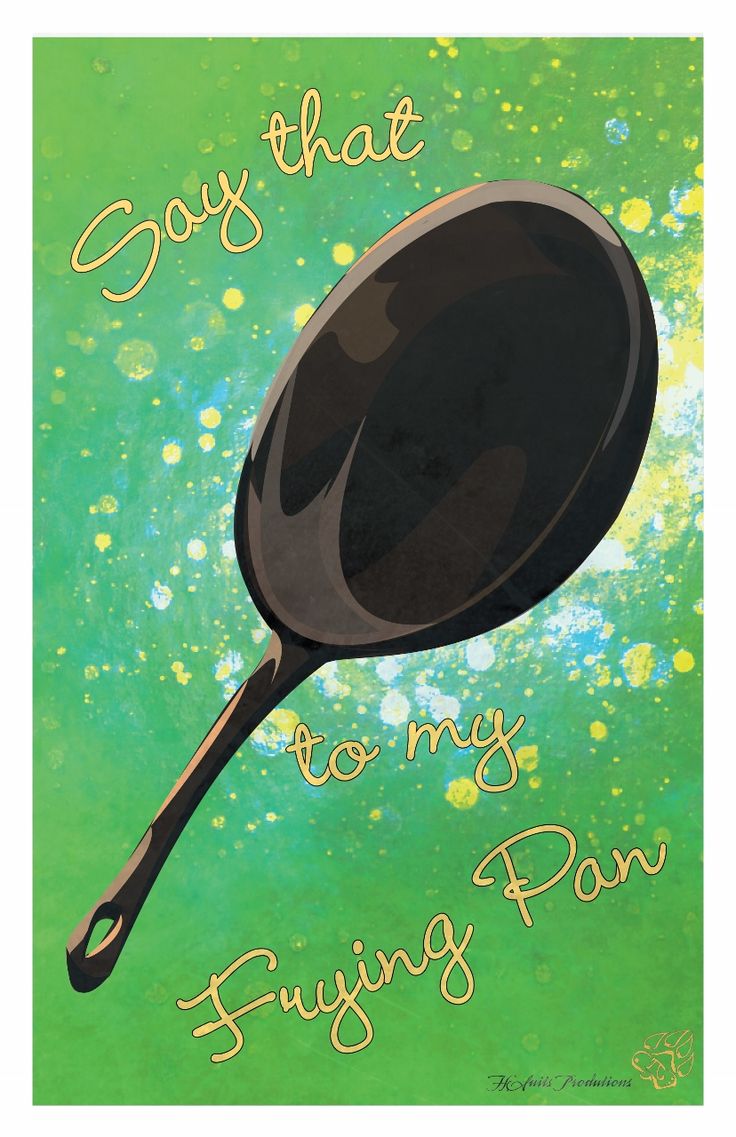 a painting of a frying pan with the words go that cooking fun on it