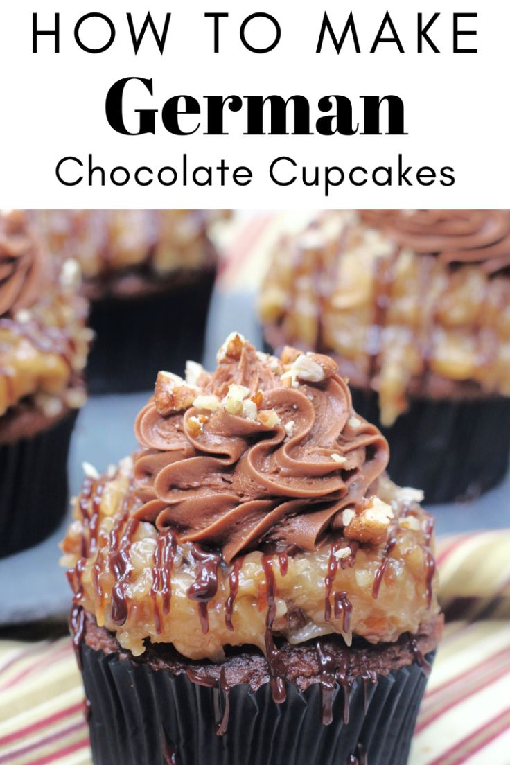 chocolate cupcakes with caramel drizzle on top and the title overlay reads how to make german chocolate cupcakes