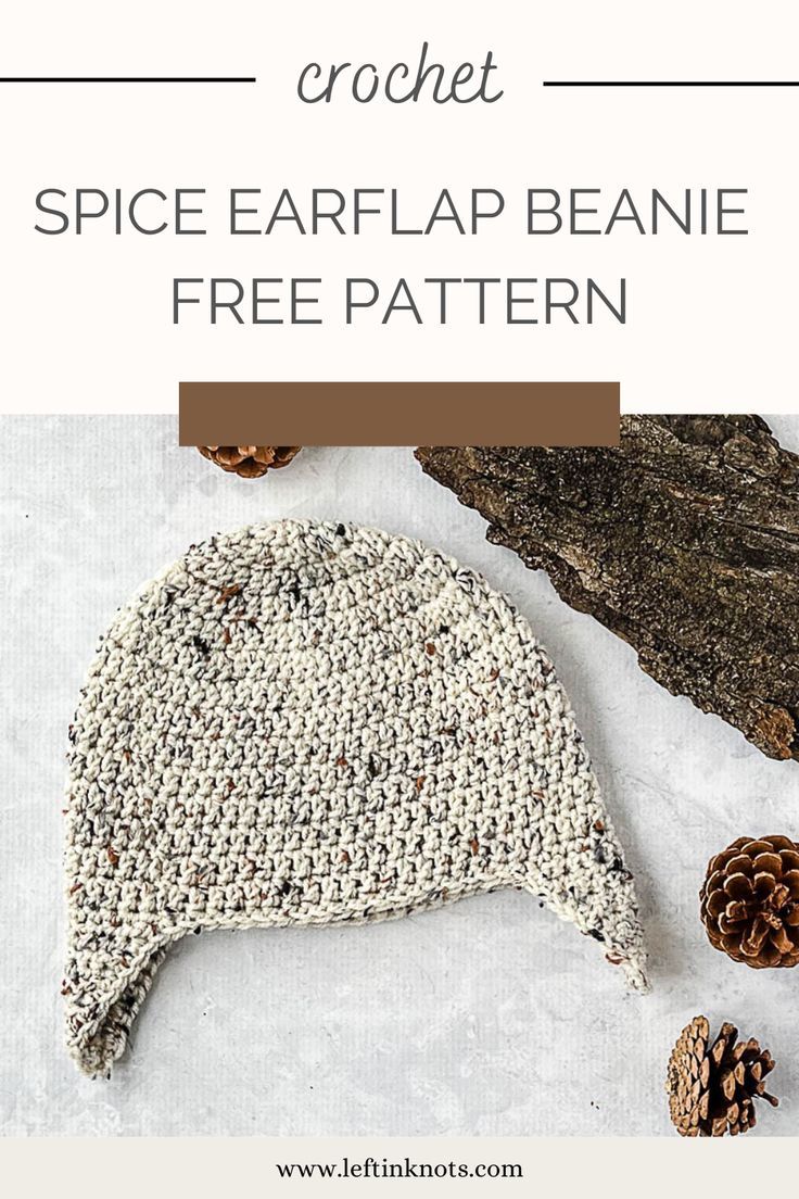 a knitted beanie with pine cones on it and text overlay that reads, crochet spice earflap beanie free pattern