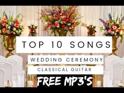 the top 10 songs for wedding ceremony classical guitar free mp3's on itunes or iphone