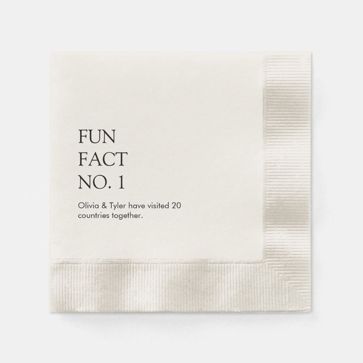 a white napkin with the words fun fact no 1 printed on it, and an image of