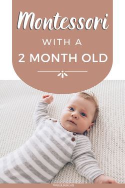 a baby laying on top of a bed with the words montessoi with a 2 month old