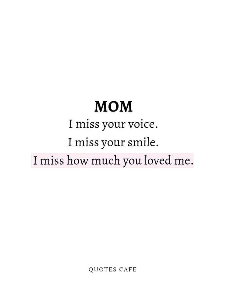 a quote that says mom i miss your voice