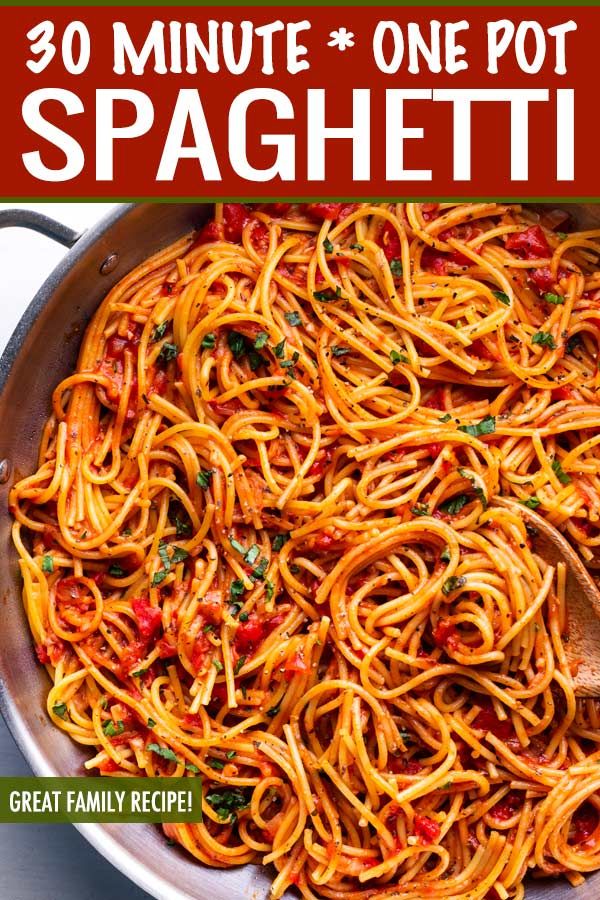 spaghetti in a pan with the title 30 minute one pot spaghetti on top and an image of