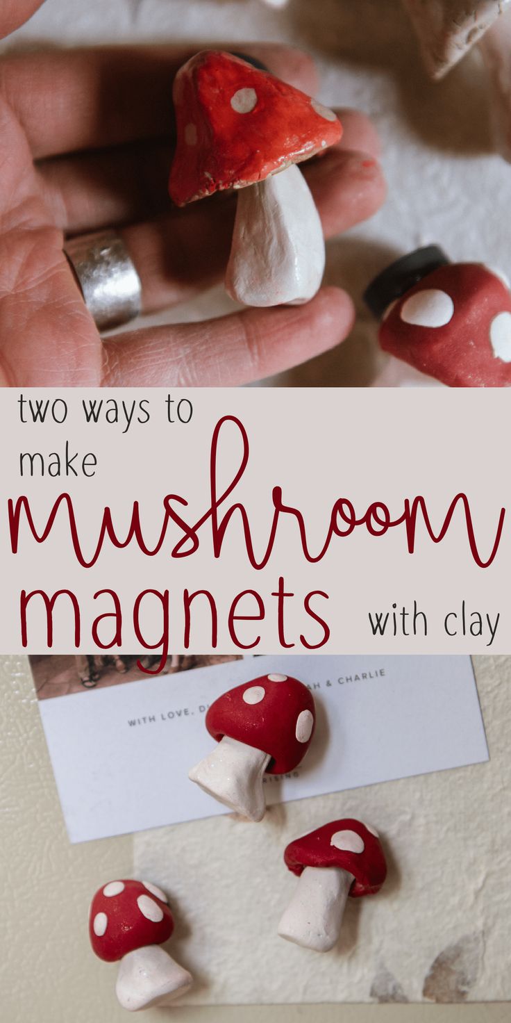 two ways to make mushroom magnets with clay