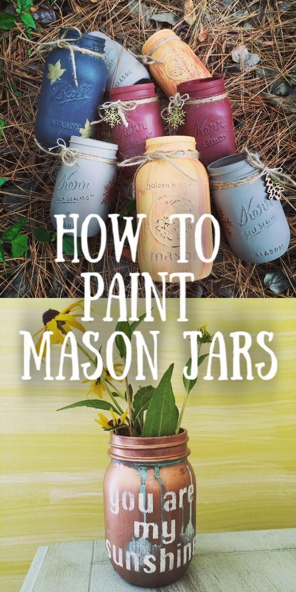 painted mason jars with the words how to paint mason jars on them in different colors