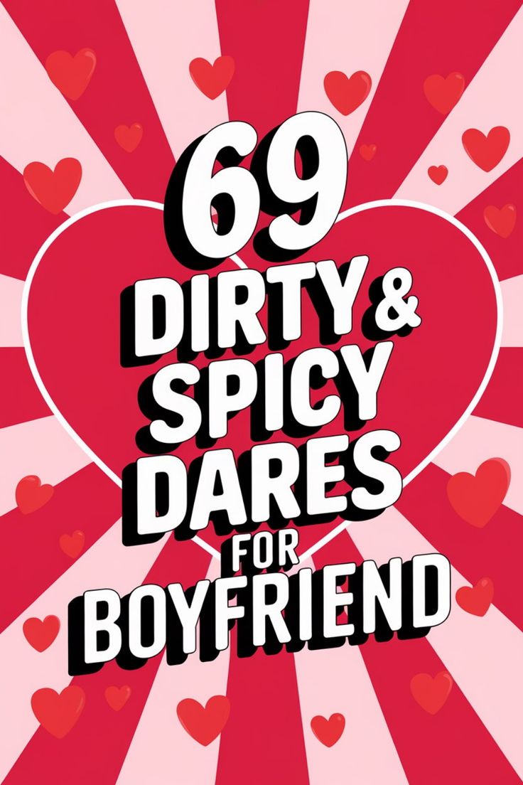 Explore the ultimate list of 69 Dirty & Spicy Dares To Ask Your Boyfriend for an exhilarating game night like never before! Spark up the excitement with these daring challenges that are sure to add a spicy twist to your relationship. From teasing questions to risqué tasks, this curated collection is designed for couples looking to have some fun and deepen their connection. Whether you're planning a cozy night in or a romantic date, these dares will encourage laughter, intimacy, and unforgettable Spicy Dares To Do, Dare Ideas For Boyfriend, Bf Date Ideas, Couple Questions Game Spicy, Spicy Date Ideas, Dirty Games For Couples, Spicy Questions For Couples, Dirty Things To Ask Your Boyfriend, Couple Dares