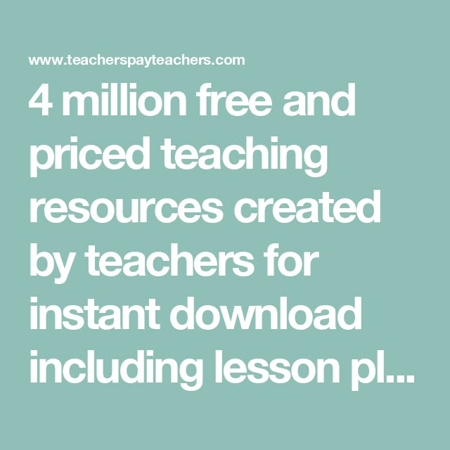 the text 4 million free and priced teaching resources created by teachers for instant lesson pl