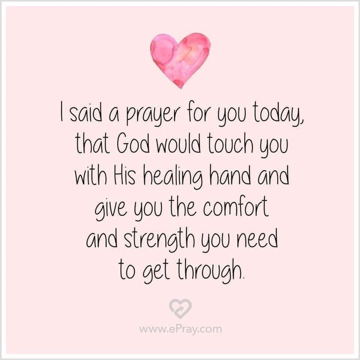 a pink heart with the words i said prayer for you today that god would touch you with his hand and give you the comfort and strength you need to get through