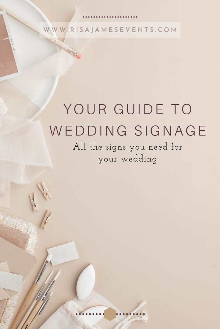 wedding signage with the words your guide to wedding signage all the signs you need for your wedding