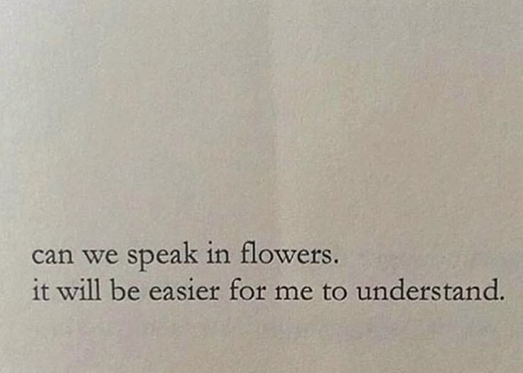 an open book with the words can we speak in flowers? it will be easier for me to understand