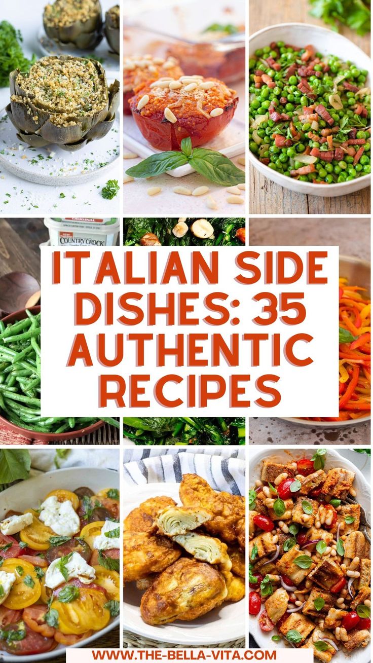 the italian side dishes 35 authentic recipes are on display in this collage with text overlay