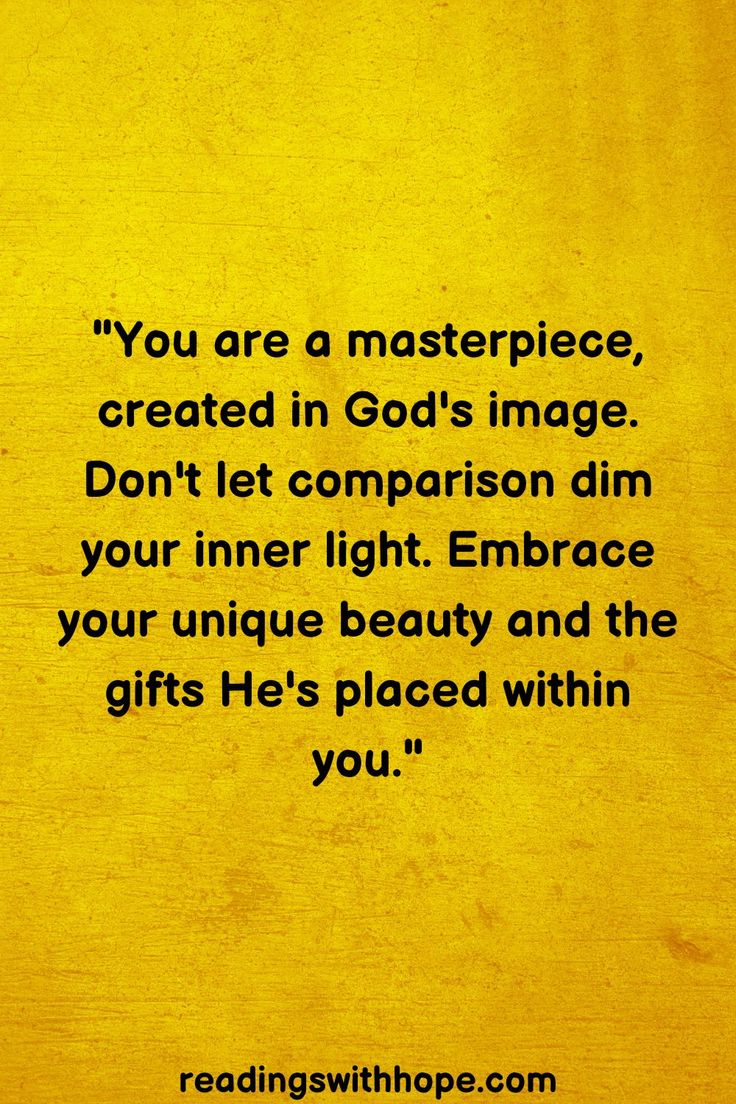 a yellow background with the words you are a masterpiece, created in god's image don't let comparison dim your inner light embrace your unique beauty and the gifts he's placed within you