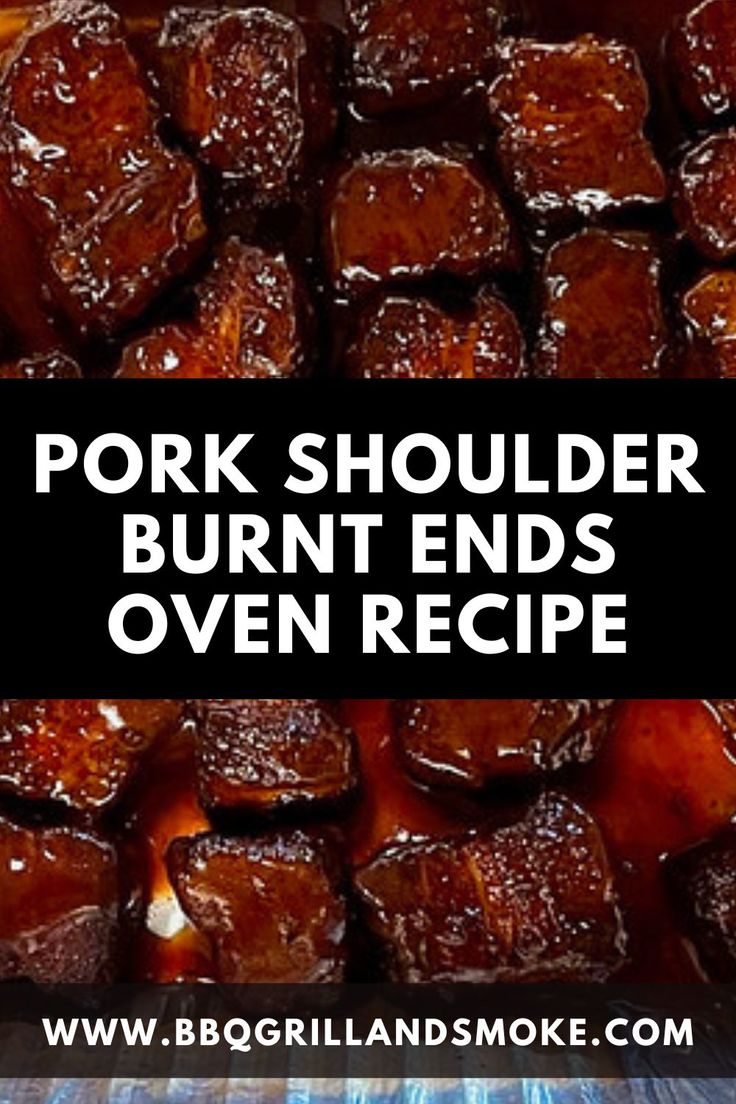 pork shoulder burnt ends oven recipe with text overlay that reads pork shoulder burnt ends oven recipe