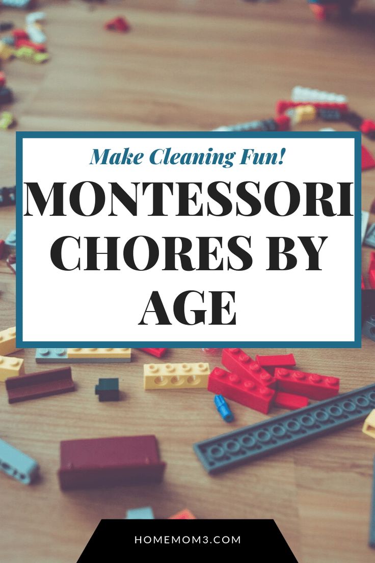 the words make cleaning fun montessori chores by age on top of legos