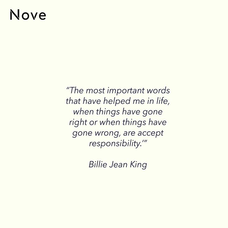 a quote from billie jean king about the most important words that have helped me in life, when things have gone right or wrong