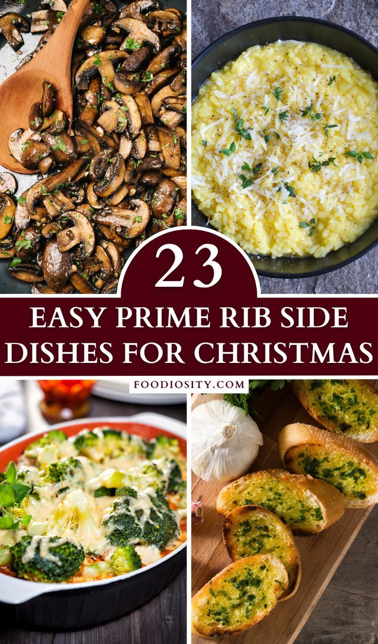 three different dishes with the words 23 easy prime rib side dishes for christmas