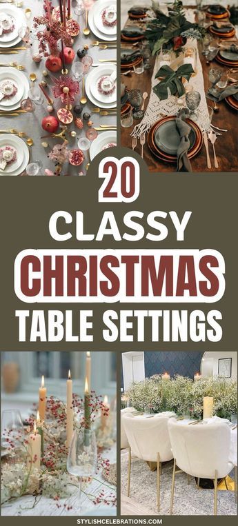 20 classy christmas table settings with text overlay that reads, 20 classy christmas table settings