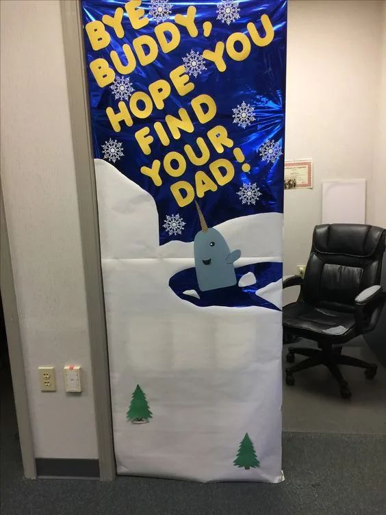 an office door decorated for christmas with snowflakes on it and a sign that says bye buddy, you hope find your dad