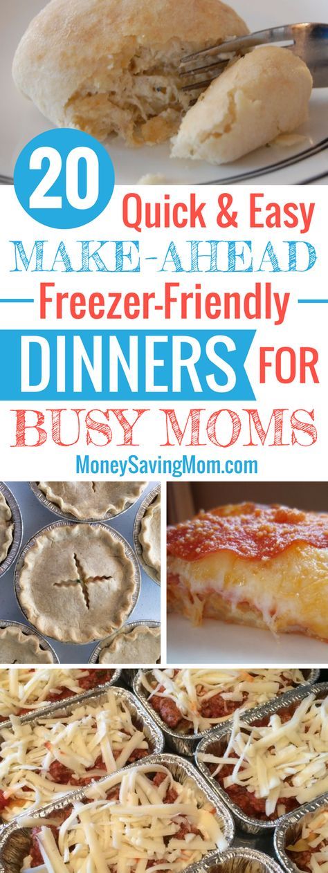 some pizzas and other food items are shown with the words 20 quick & easy make - ahead freeze - friendly dinners for busy moms