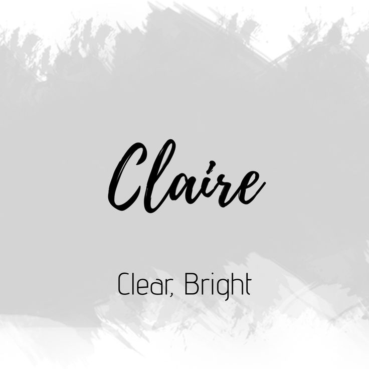 the word clarie clear, bright on a white background with black and gray brush strokes