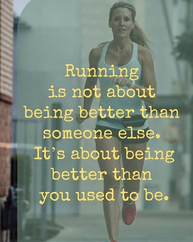 a woman running down the street with a quote about running is not about being better than someone else, it's about being better than you used to be