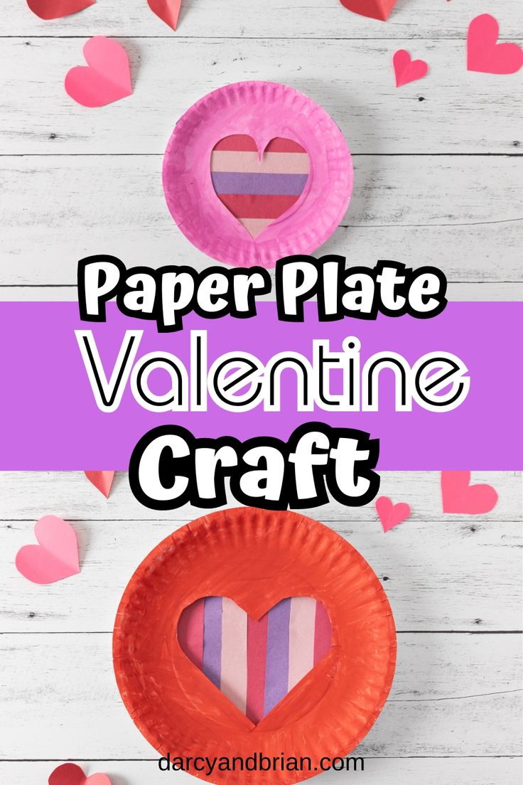 paper plate valentine craft with hearts on the side and text overlay that says paper plate valentine craft